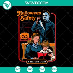 Michael Myers Halloween Safety SVG with Sitters Guide in PNG, EPS, and DXF formats. Hilarious design for instant download.