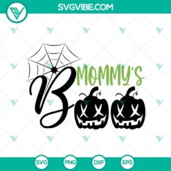 Mommy's Boo SVG, Halloween SVG, Scary SVG, Oct 31 SVG
