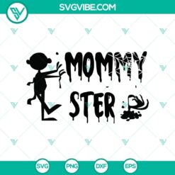 Mommyster SVG, Halloween SVG, Scary SVG, Oct 31 SVG