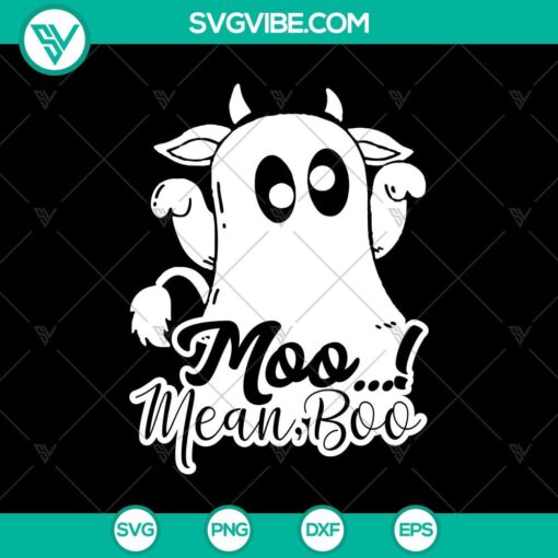 moo mean boo svg halloween svg boo svg