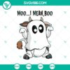 Funny Halloween cow ghost SVG with a play on words "Moo...I Mean, Boo", perfect for spooky holiday crafts.