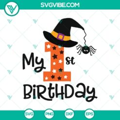 My 1st Birthday SVG, Birthday Halloween SVG, My First Halloween Birthday SVG