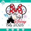 My First Disney Trip 2025 SVG | Magical Vacation Cut Files 2
