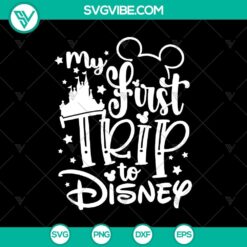 My First Trip To Disney SVG, Walt Disney SVG, Disney Castle SVG