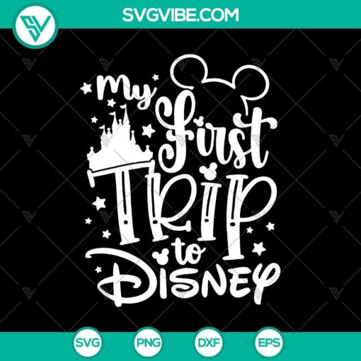 my first trip to disney svg walt disney svg disney castle svg