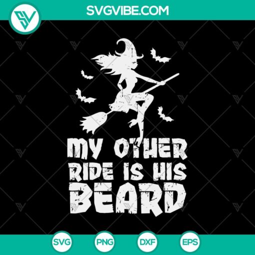 my other ride is his beard svg funny witch svg halloween svg