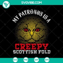 My Patronus Is a Creepy Scottish Fold SVG, Cat SVG, Scary Cat Halloween SVG