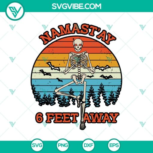 namastay 6 feet away svg retro skeleton svg halloween svg