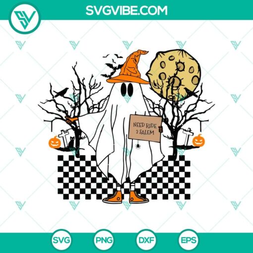 need ride 2 salem svg ghost svg spooky halloween svg