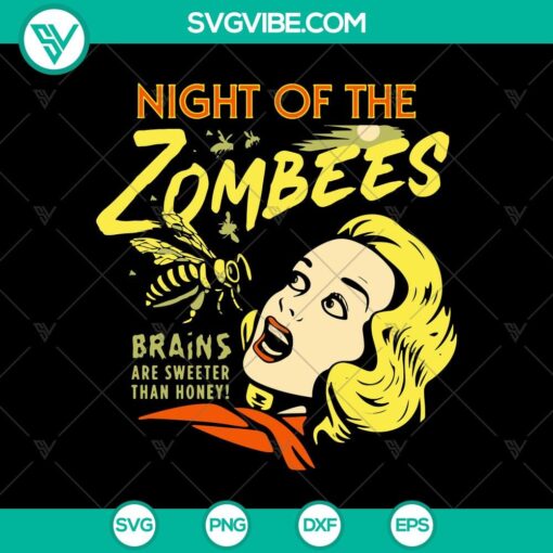 night of the zombees brains are sweeter than honey svg scary bees svg halloween svg