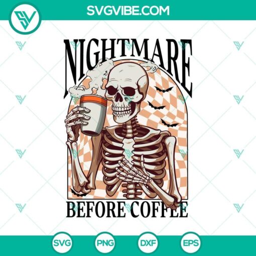 nightmare before coffee svg dxf eps png cut files