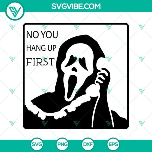 no you hang up first svg halloween svg horror svg