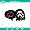 Spooky Halloween SVG design featuring "No You Up First" text with horror theme. Ideal for Halloween crafts and decor.