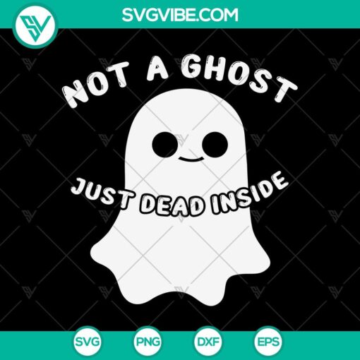 not a ghost just dead inside emo goth svg halloween scary svg halloween svg