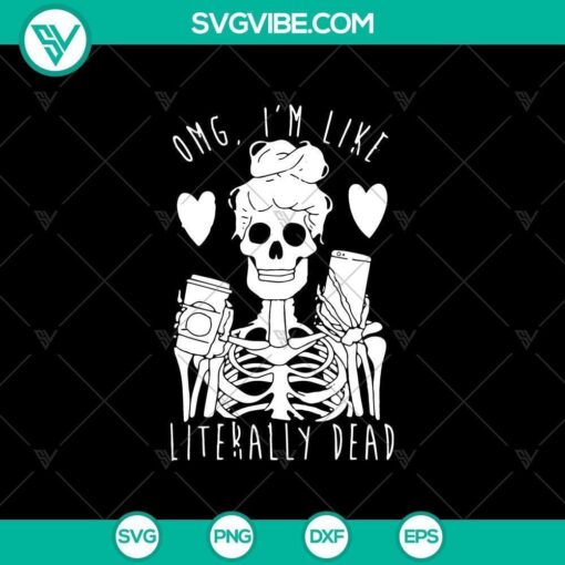 omg i8217m like literally dead svg scary svg halloween svg