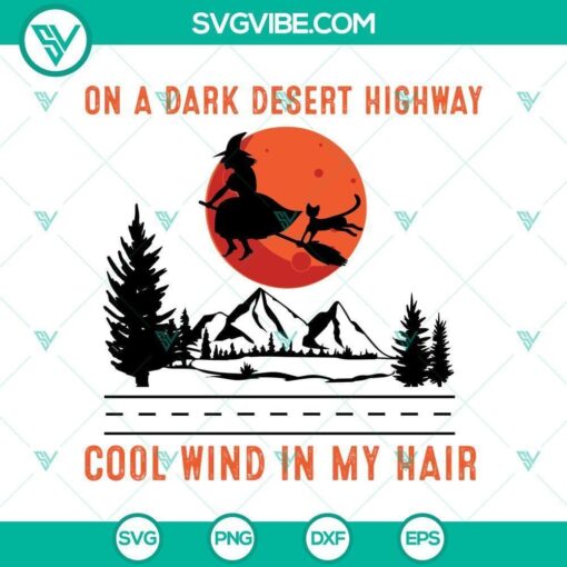 on a dark desert highway cool wind in my hair svg horror svg halloween svg scary svg