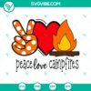 Peace Love Campfires SVG, Camping SVG, Campfires SVG PNG DXF cut file 3