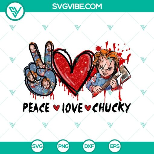 peace love chucky svg chucky horror svg halloween svg