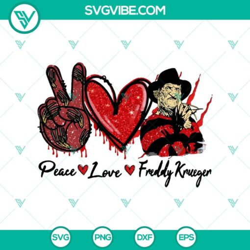 peace love freddy svg freddy krueger svg halloween svg