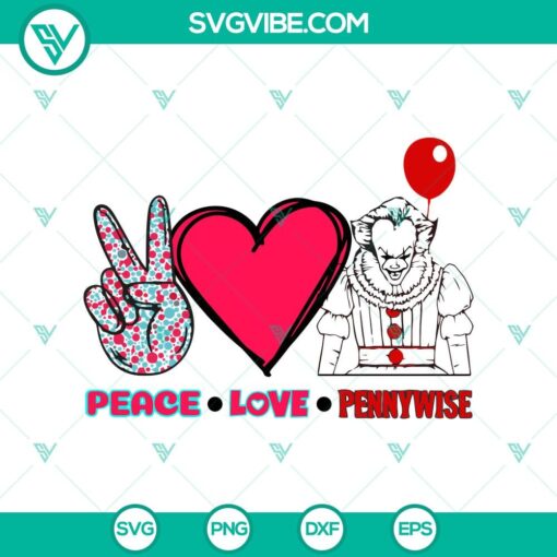 peace love pennywise svg horror characters svg halloween svg