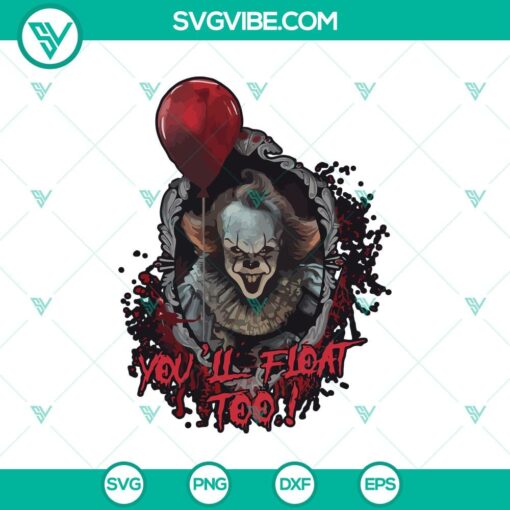 pennywise you8217ll float too svg pennywise svg horor movie svg