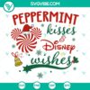Peppermint Kisses and Disney Wishes SVG | Christmas Sweet Wishes Cut Files 3