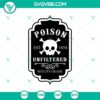 Poison Unfiltered Witch's Grade SVG design for Halloween with Scary elements, perfect for Oct 31 decorations.