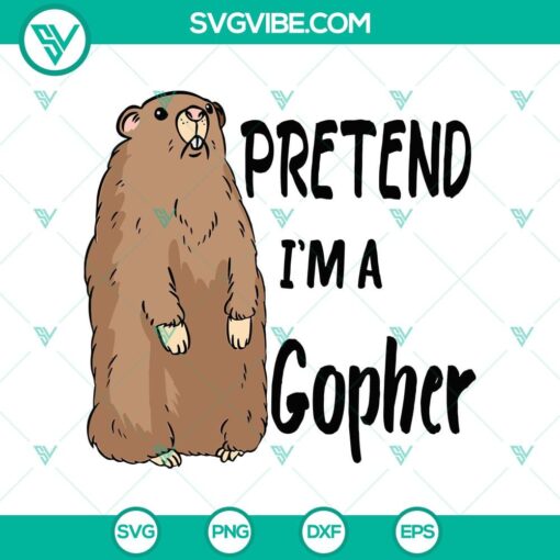 pretend i8217m a gopher svg funny lazy svg halloween costume party svg