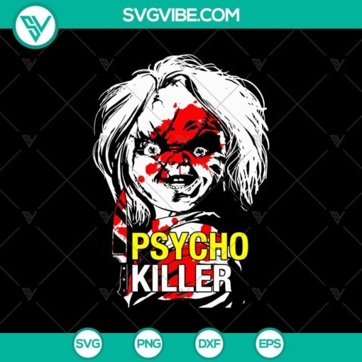 psycho killer svg horror chucky svg horror halloween svg