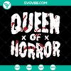 Queen of Horror Halloween SVG with spooky design for Oct 31.