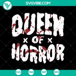 Queen Of Horror SVG, Halloween SVG, Scary SVG, Oct 31 SVG