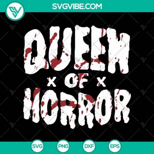 queen of horror svg halloween svg scary svg oct 31 svg