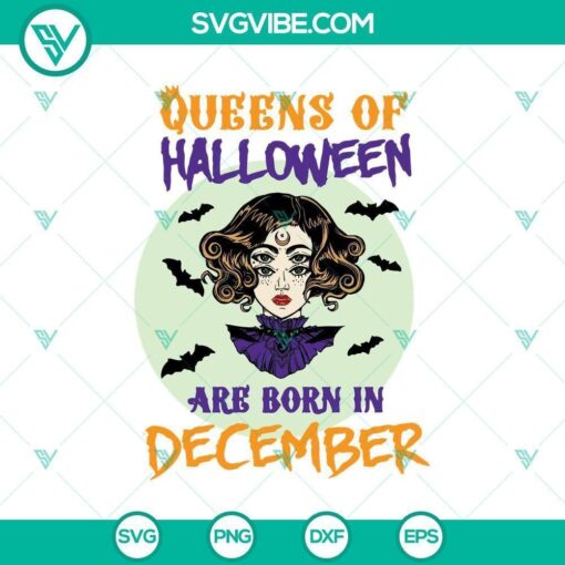 queens of halloween are born in december svg scary svg halloween svg