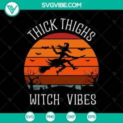 Retro Sunset Thick Thighs Witch Vibes SVG, Halloween Scary SVG, Halloween SVG