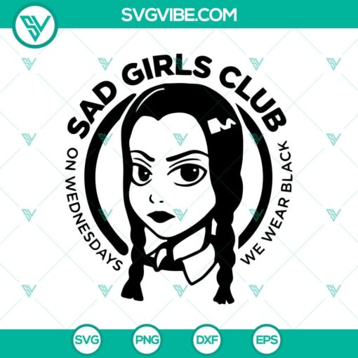 sad girls club svg on wednesdays we wear black svg halloween svg