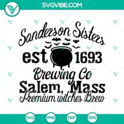 Sanderson Sister Brewing Co Salem, Mass SVG with Halloween theme featuring Sanderson sisters, perfect for crafting and Halloween decor.