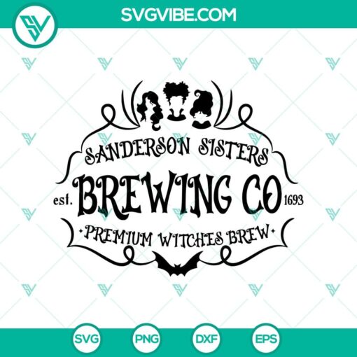 sanderson sisters brewing co premium witches brew svg hocus pocus svg halloween svg