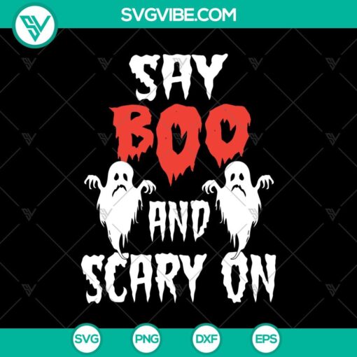 say boo and scary on svg boo boo svg halloween svg