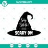 Spooky Halloween SVG design with text "Say Boo and Scary On", perfect for Oct 31 crafts.