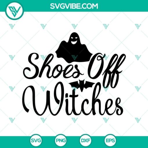 shoes off witches svg halloween svg horror svg halloween scary svg