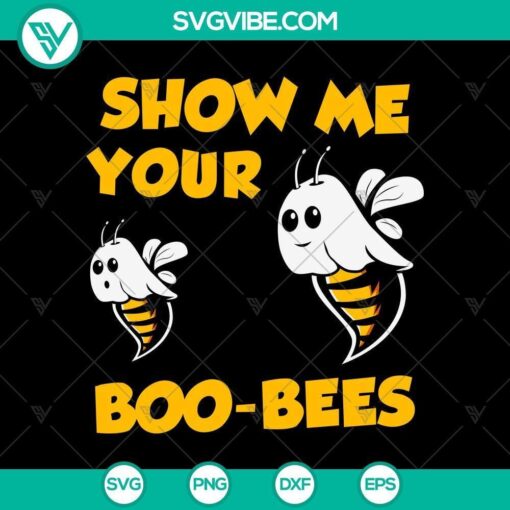 show me your boobees halloween bees svg halloween scary svg halloween svg