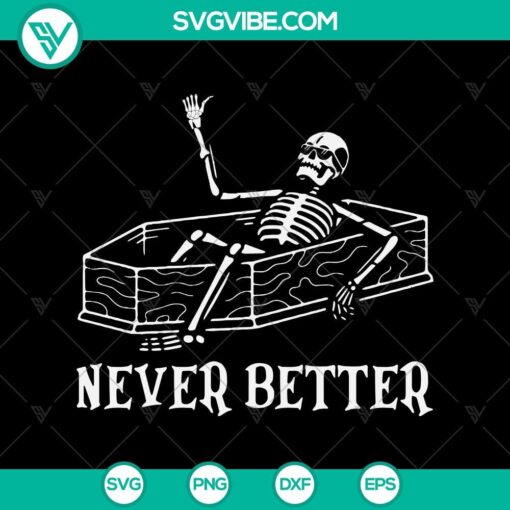 skeleton is in the coffin halloween svg halloween svg scary svg oct 31 svg