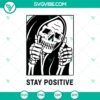 Skull Stay Positive SVG with Halloween Scary Horror design for download.