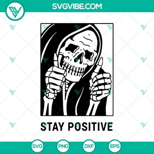 skull stay positive svg halloween svg skull scary svg horror svg