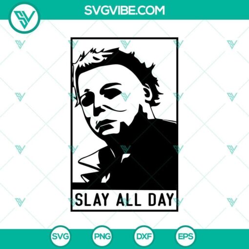 slay all day svg halloween svg scary svg horror svg 1