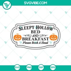 Sleepy Hollow Bed and Breakfast SVG, Halloween SVG, Scary SVG, Oct 31 SVG