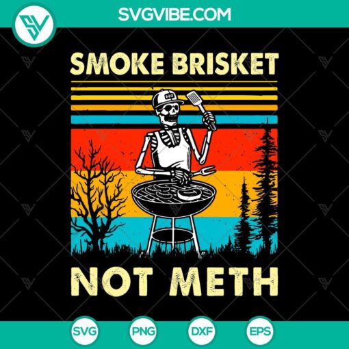 smoke brisket not meth svg skeleton bbq svg halloween retro svg