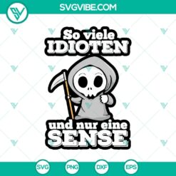 So Viele Idioten Und Nur Eine Sense SVG, Cute Nun SVG, Halloween SVG