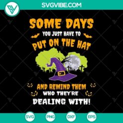 Some Day You Have to Put on the Hat SVG, Halloween Scary SVG, Halloween SVG