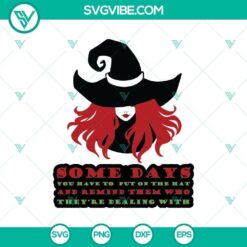 "Spooky Halloween SVG design featuring text 'Some Days You Have to Put on the Hat' with horror elements. Perfect for holiday crafting."